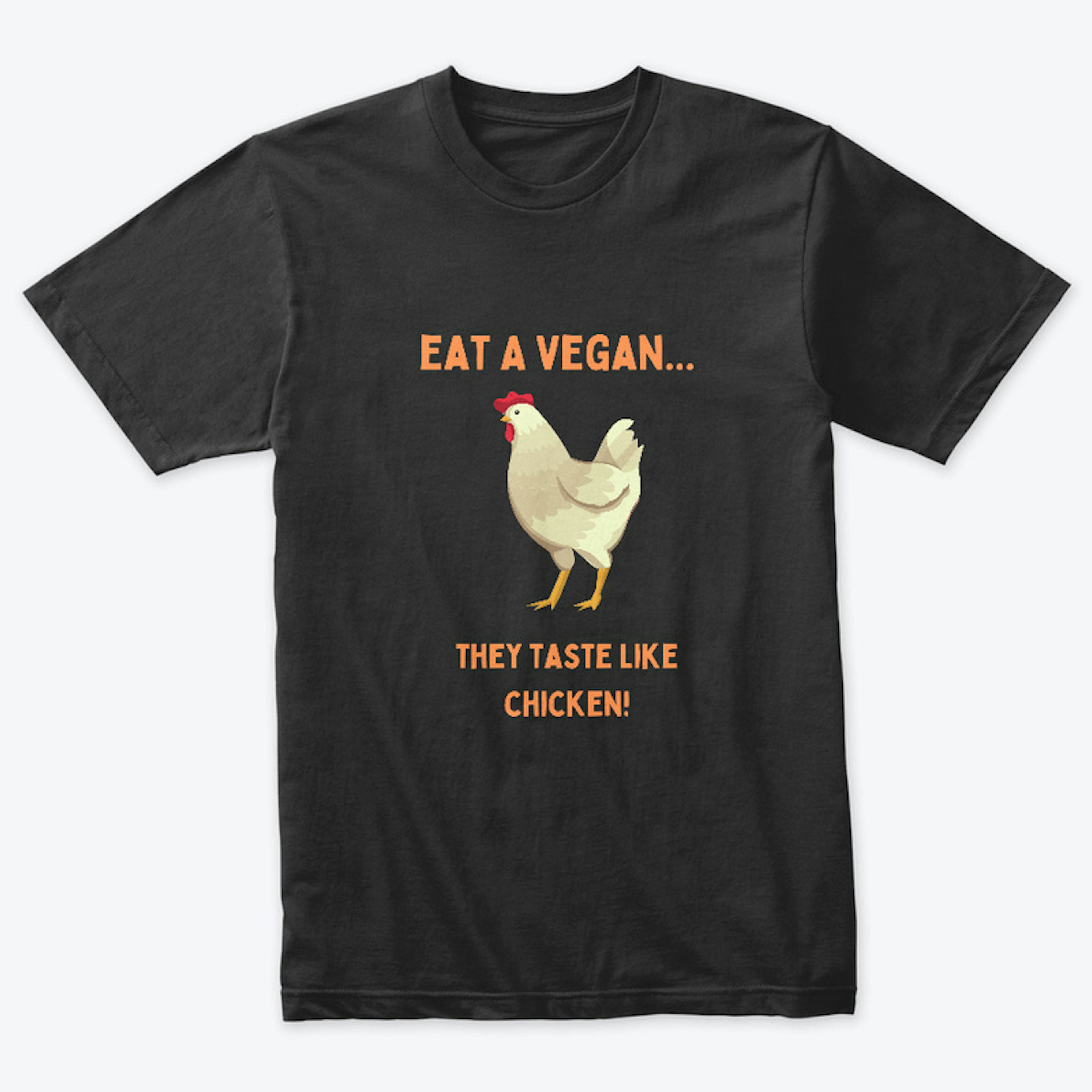 Eat A Vegan....