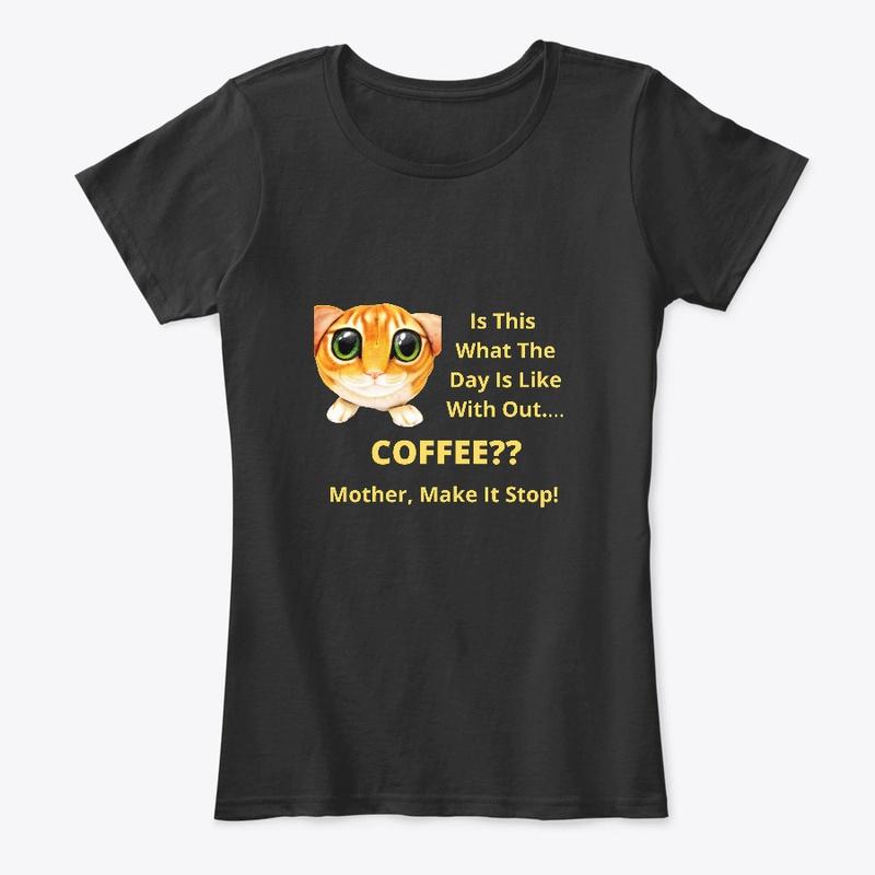 No Coffee Tee Shirt